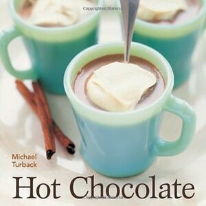 Hot Chocolate by Michael Turback