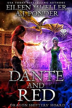 Dante and Red by Eileen Mueller, Eileen Mueller, A.J. Ponder