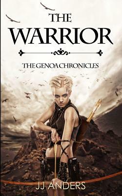 The Warrior by Jj Anders
