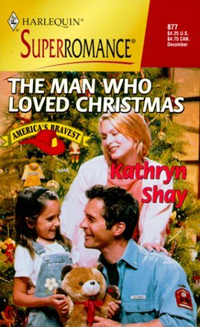 The Man Who Loved Christmas by Kathryn Shay