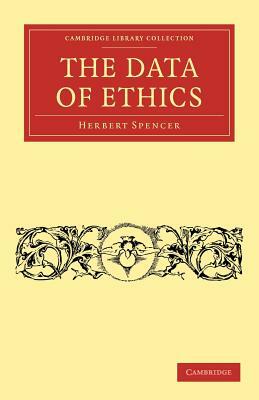 The Data of Ethics by Herbert Spencer