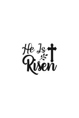 He Is Risen: Religious Church Notes, Write And Record Scripture Sermon Notes, Prayer Requests, Great For Applying Sermon Message by Blue Rock Sermon Journals