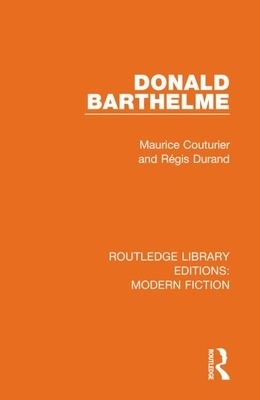 Donald Barthelme by Maurice Couturier, Re&#769;gis Durand