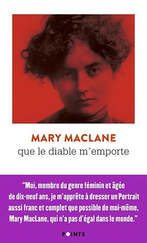 Que le diable m'emporte  by Mary MacLane