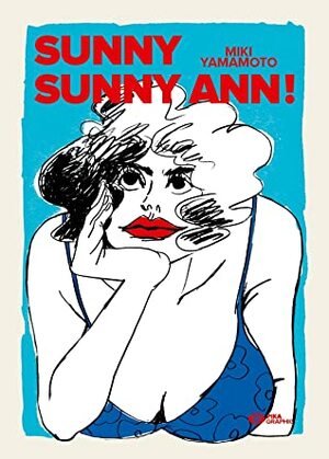 Sunny Sunny Ann! by 山本 美希, Miki Yamamoto