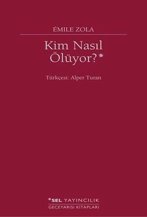 Kim Nasıl Ölüyor? by Émile Zola