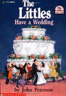 The Littles Have a Wedding by John Lawrence Peterson, Roberta Carter Clark