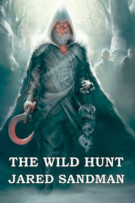 The Wild Hunt by Jared Sandman