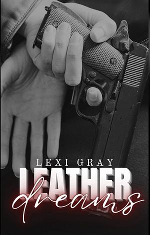 Leather Dreams by Lexi Gray