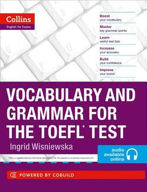 Vocabulary and Grammar for the TOEFL Test by Ingrid Wisniewska