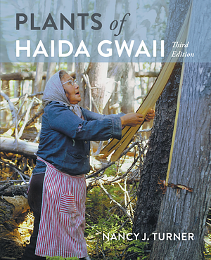 Plants of Haida Gwaii by Nancy Turner