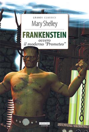 Frankenstein ovvero il moderno Prometeo by Mary Shelley