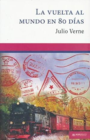 La vuelta al mundo en 80 días by Jules Verne