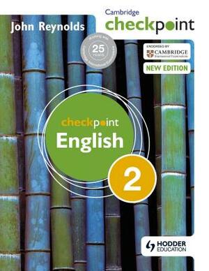 Cambridge Checkpoint English Student's Book 2 by John Reynolds