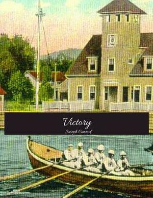 Victory: The Brilliant Novel (Annotated) By Joseph Conrad. by Joseph Conrad