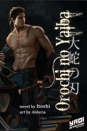 Orochi no Yaiba: The Serpent's Blade by Itoshi