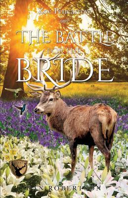 Zoe Pencarrow and the Battle for the Bride by Dan Robertson