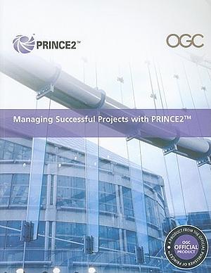 Managing Successful Projects with PRINCE2 by The Stationery Office