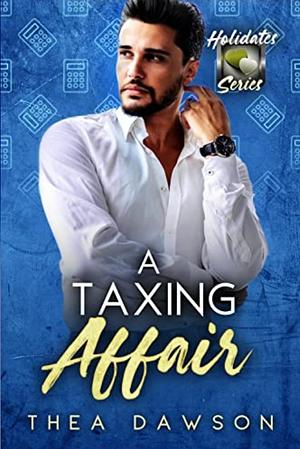 A Taxing Affair by Thea Dawson