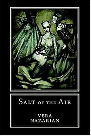 Salt of the Air by Vera Nazarian