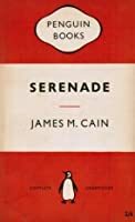Serenade by James M. Cain