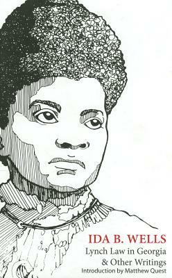 Lynch Law in Georgia and Other Writings by Ida B. Wells