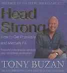 Head Strong: How To Get Physically and Mentally Fit by Tony Buzan