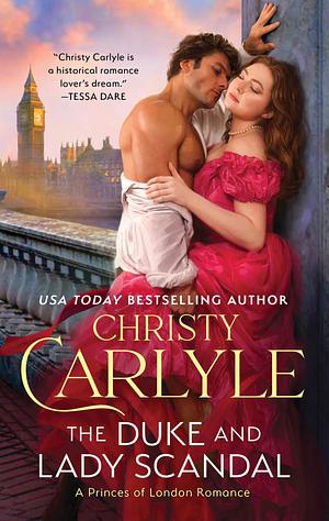 The Duke and Lady Scandal by Christy Carlyle, Christy Carlyle