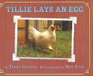 Tillie Lays An Egg by Terry Blonder Golson