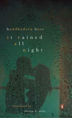 It Rained All Night by Buddhadeva Bose, Clinton B. Seely