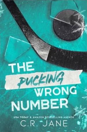 The Pucking Wrong Number by C.R. Jane