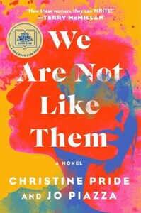 We Are Not Like Them by Jo Piazza, Christine Pride