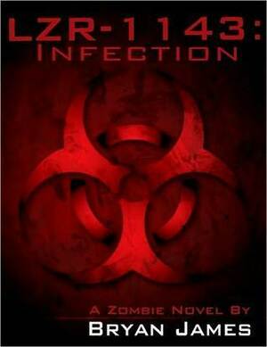 Infection by Bryan James