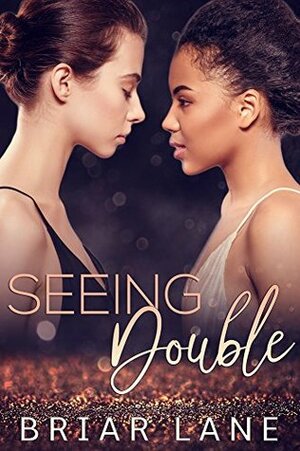 Seeing Double by Briar Lane