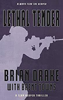 Lethal Tender by Brian Drake, Brent Towns