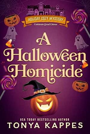 A Halloween Homicide by Tonya Kappes