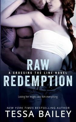 Raw Redemption by Tessa Bailey