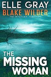 The Missing Woman by Elle Gray