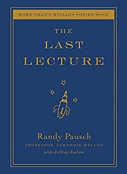 The Last Lecture by Randy Pausch