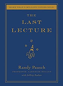 The Last Lecture by Randy Pausch