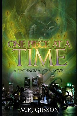 One Piece at a Time by M. K. Gibson