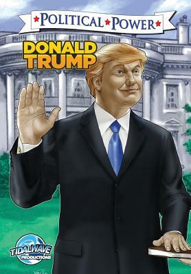 Political Power: Donald Trump by Jerome Maida