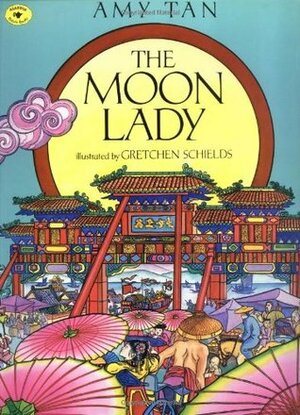 The Moon Lady by Amy Tan