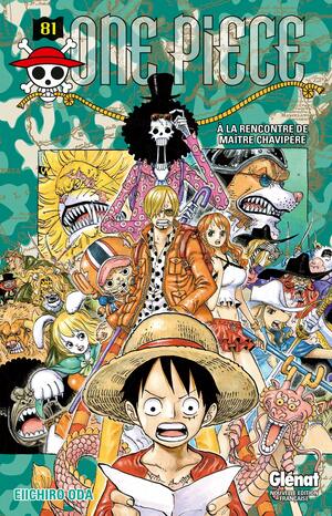 One Piece 81: À la rencontre de maître Chavipère by Eiichiro Oda