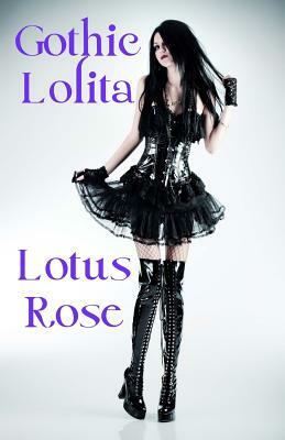 Gothic Lolita by Lotus Rose