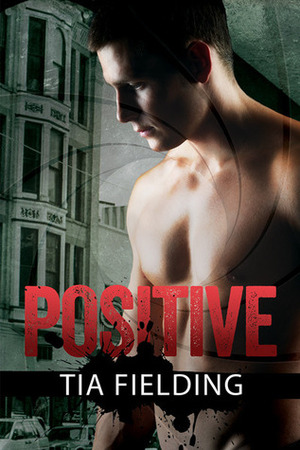 Positive by Tia Fielding