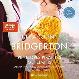 Penelopes pikantes Geheimnis: Bridgerton 4 by Julia Quinn