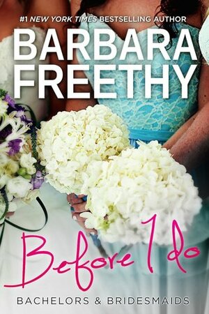 Before I Do by Barbara Freethy