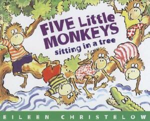 Five Little Monkeys Sitting in a Tree Book & CD [With Audio CD] by Eileen Christelow