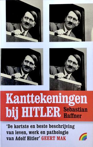 Kanttekeningen bij Hitler by Sebastian Haffner